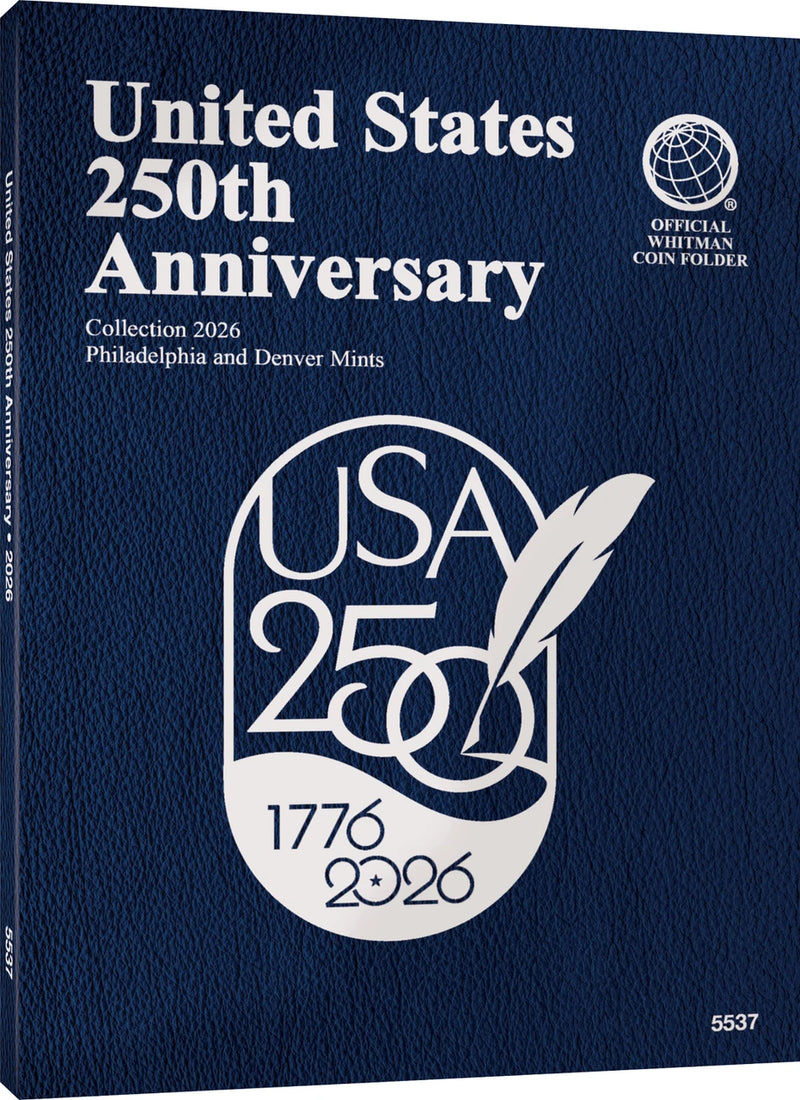 Coin Folders -- US 250th Anniversary Collection 2026; 3 styles