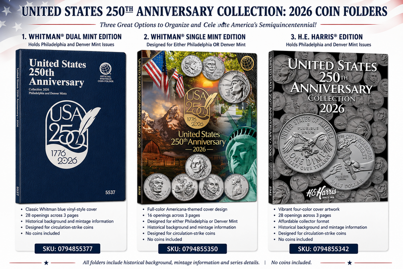 Coin Folders -- US 250th Anniversary Collection 2026; 3 styles
