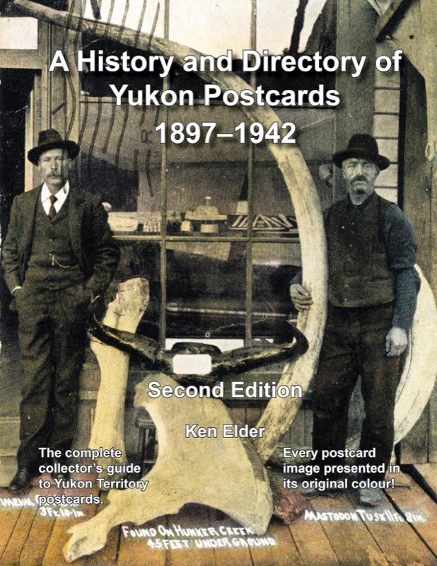 A History and Directory of Yukon Postcards 1897–1942