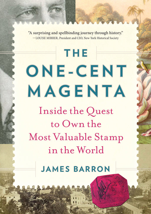 The One-Cent Magenta: Inside the Quest to Own the Most Valuable Stamp in the World image 0